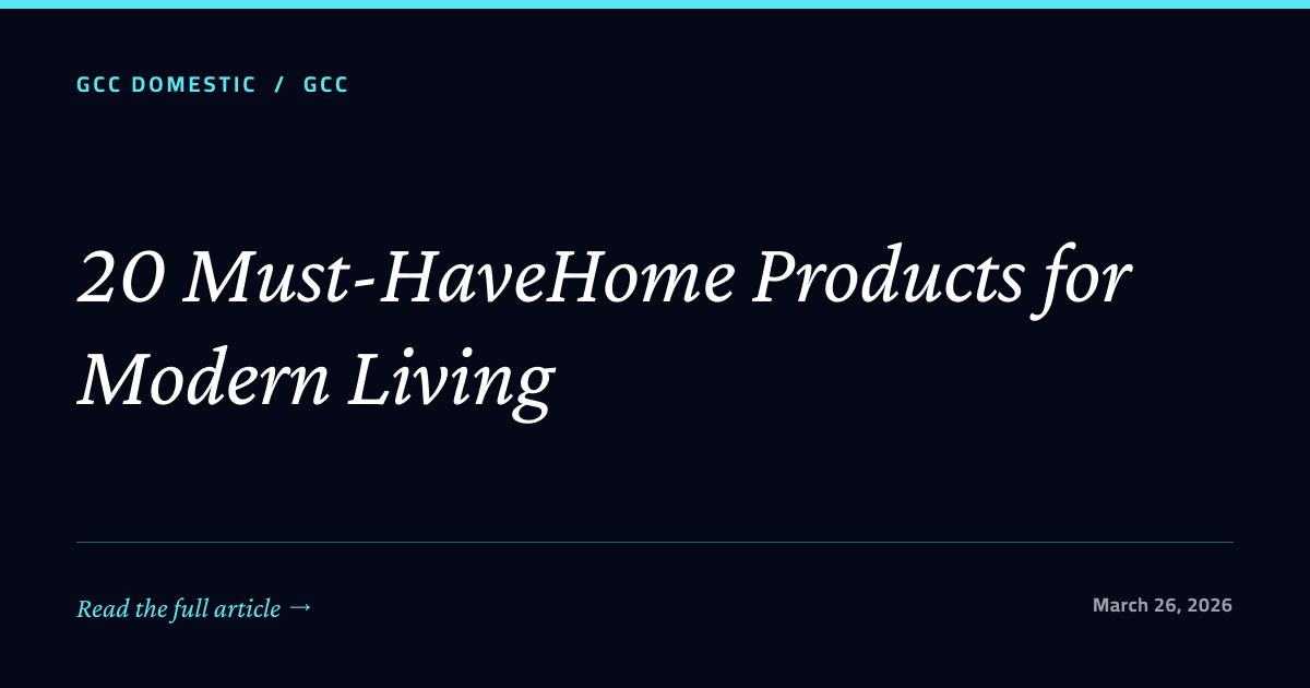 20 Must-HaveHome Products for Modern Living