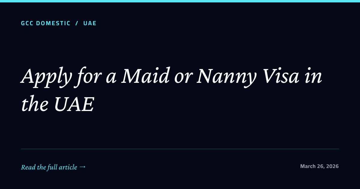 Apply for a Maid or Nanny Visa in the UAE