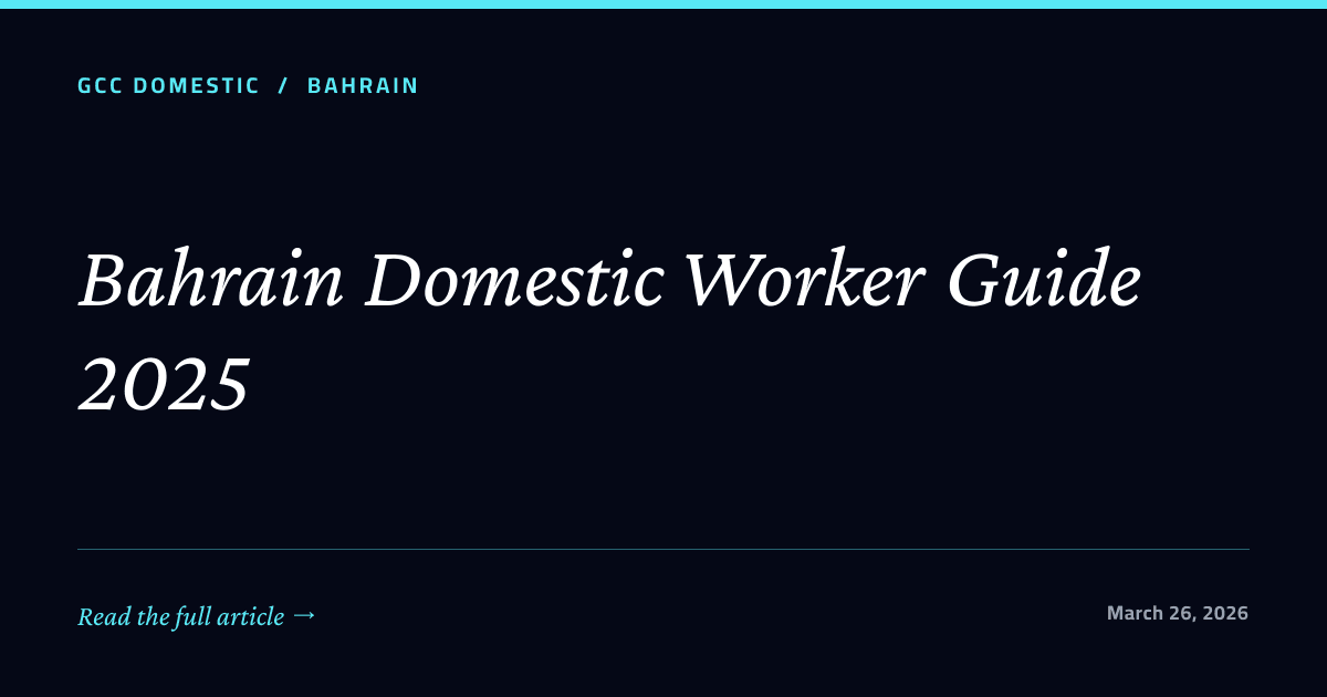 Bahrain Domestic Worker Guide 2025