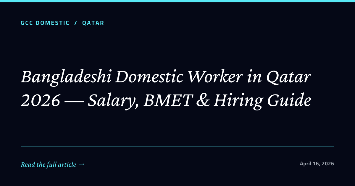 Bangladeshi Domestic Worker in Qatar 2026 — Salary, BMET & Hiring Guide