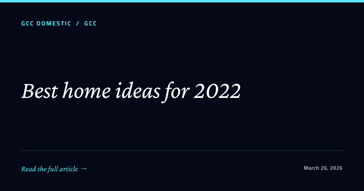 Best home ideas for 2022