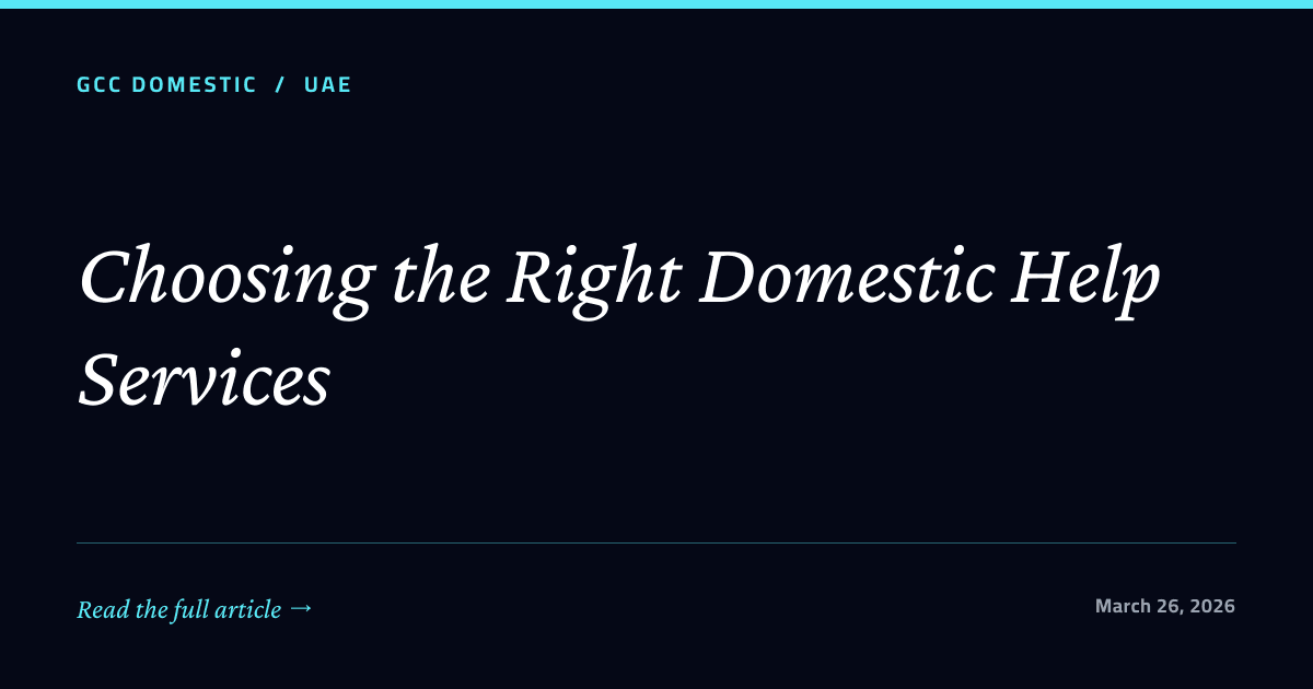 Choosing the Right Domestic Help Services