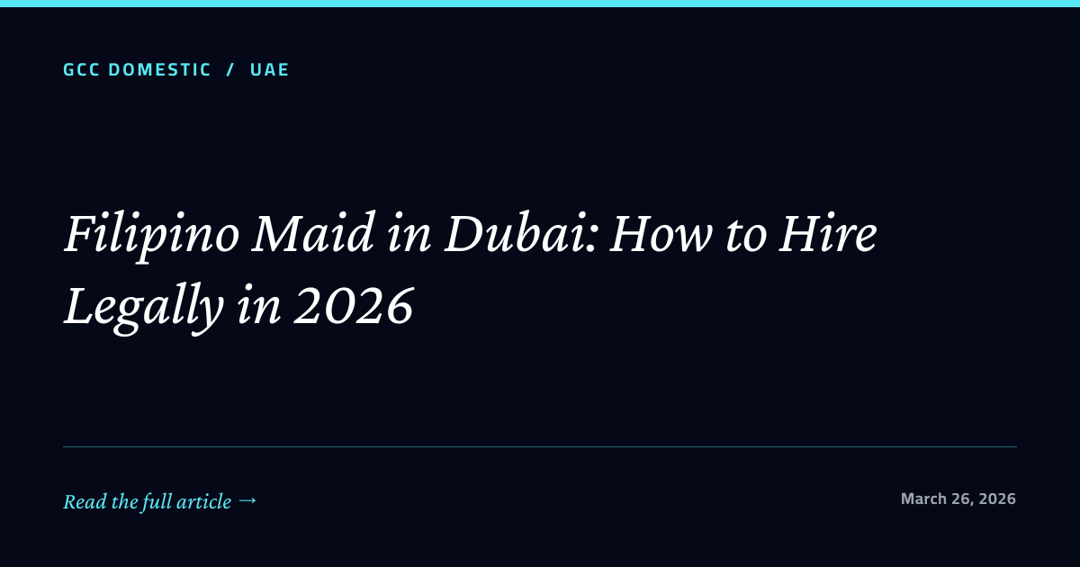 Filipino Maid in Dubai: How to Hire Legally in 2026