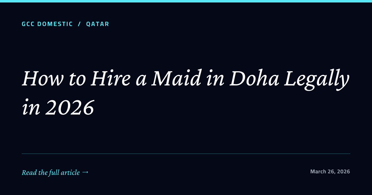 How to Hire a Maid in Doha Legally in 2026
