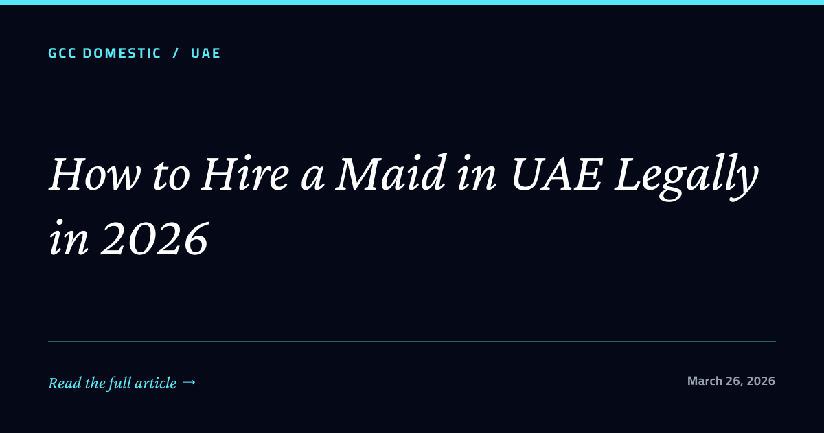 How to Hire a Maid in UAE Legally in 2026