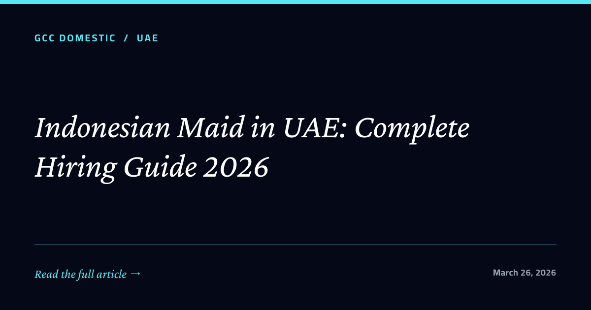 Indonesian Maid in UAE: Complete Hiring Guide 2026