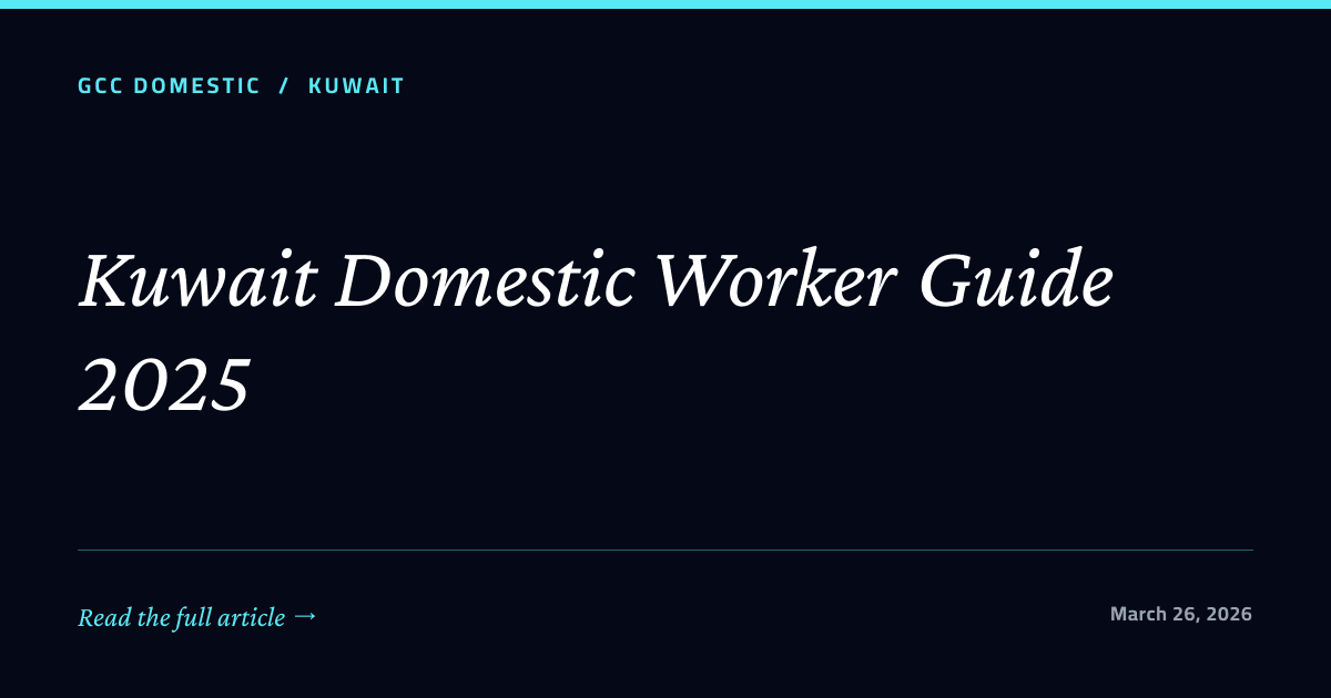 Kuwait Domestic Worker Guide 2025