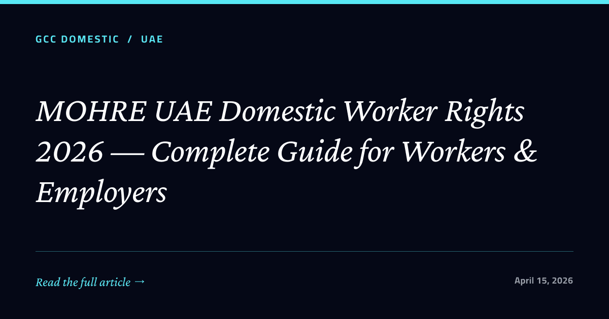 MOHRE UAE Domestic Worker Rights 2026 — Complete Guide for Workers & Employers