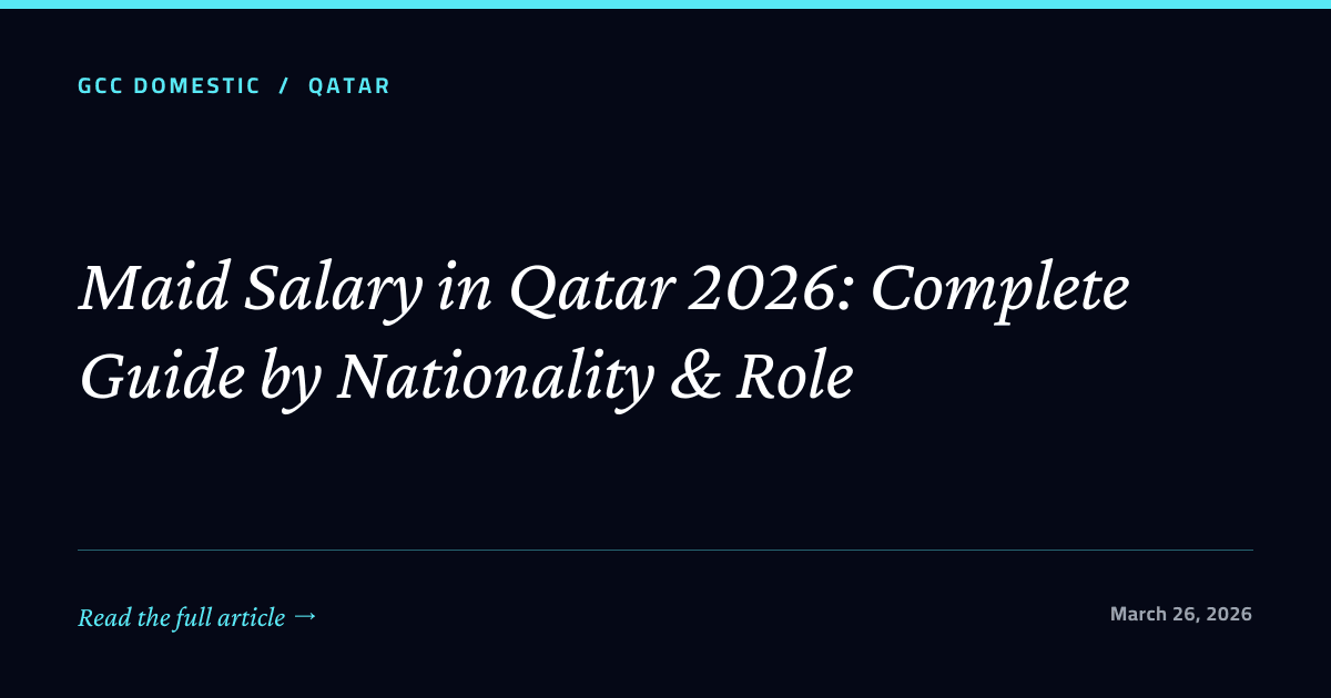 Maid Salary in Qatar 2026: Complete Guide by Nationality & Role