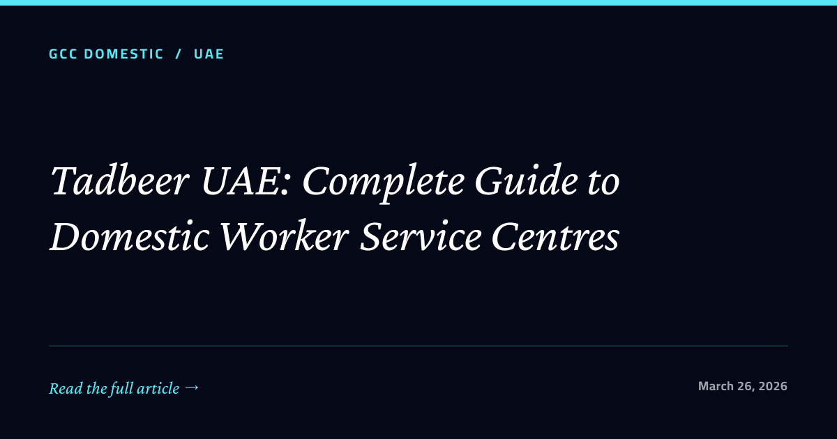 Tadbeer UAE: Complete Guide to Domestic Worker Service Centres