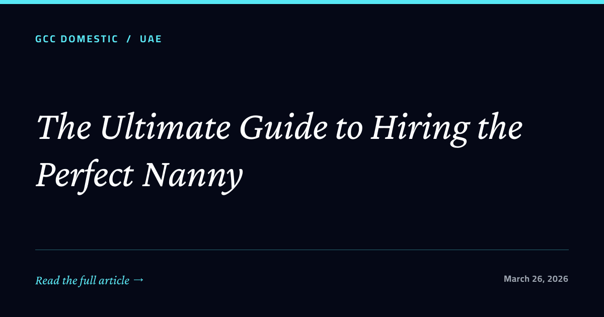 The Ultimate Guide to Hiring the Perfect Nanny