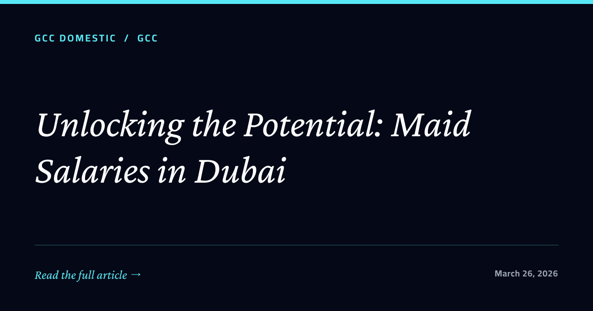 Unlocking the Potential: Maid Salaries in Dubai