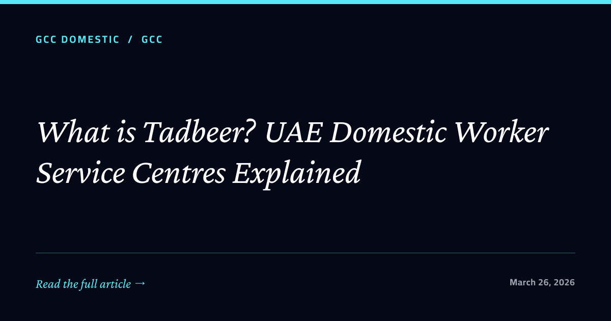 What is Tadbeer? UAE Domestic Worker Service Centres Explained