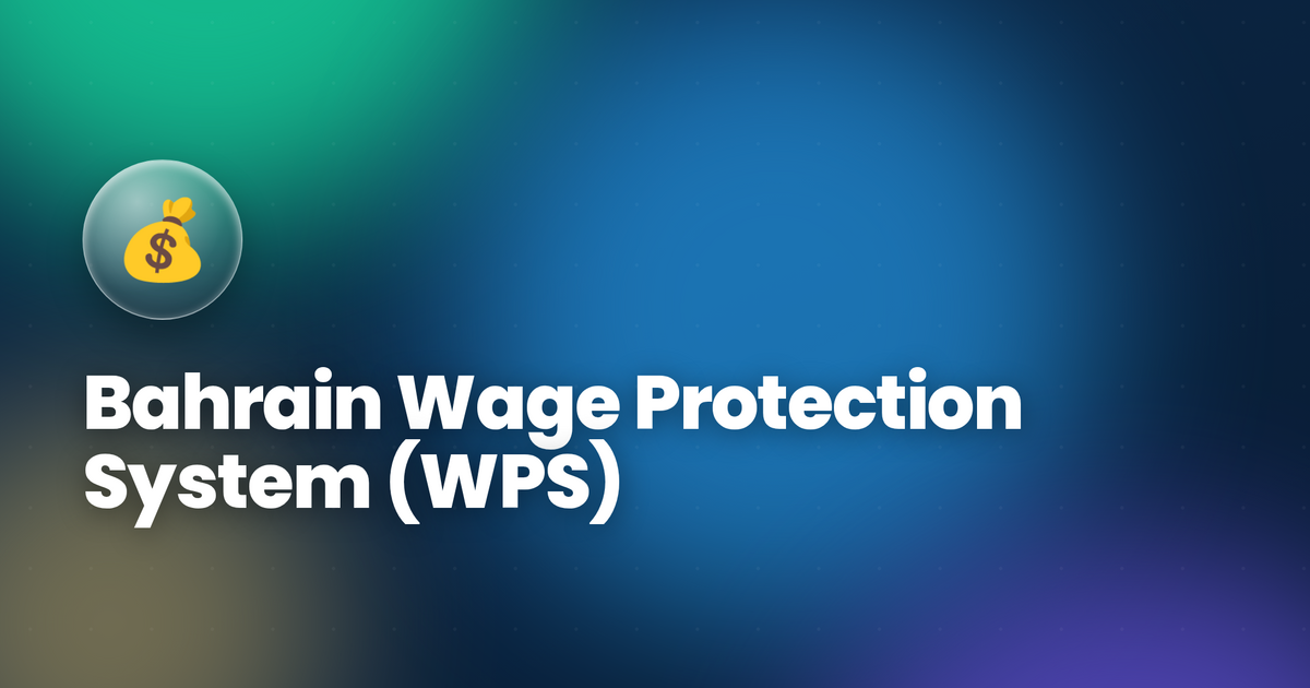 Bahrain Wage Protection System (WPS) for Domestic Workers 2026 — Complete Guide