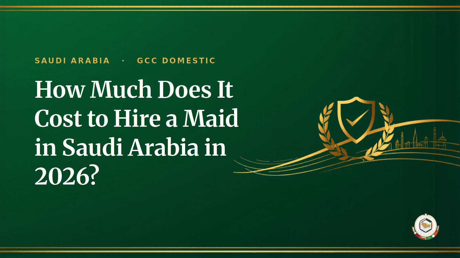 How Much Does It Cost to Hire a Maid in Saudi Arabia in 2026? Full Price Guide