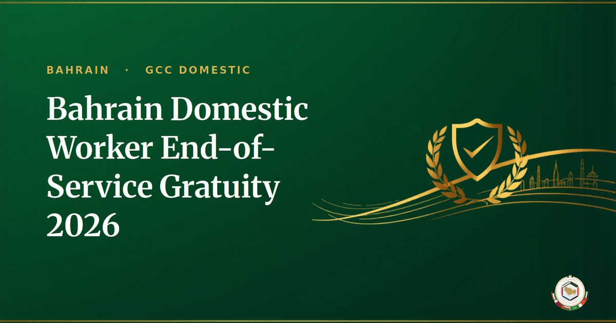 Bahrain Domestic Worker End-of-Service Gratuity 2026