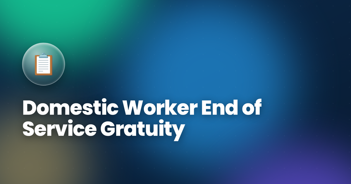 Domestic Worker End of Service Gratuity in Kuwait 2026 — Calculation & Rights