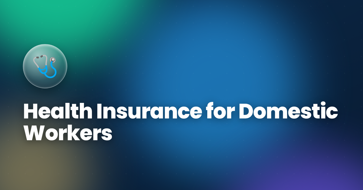 Health Insurance for Domestic Workers in Oman 2026 — Employer Obligations & Guide