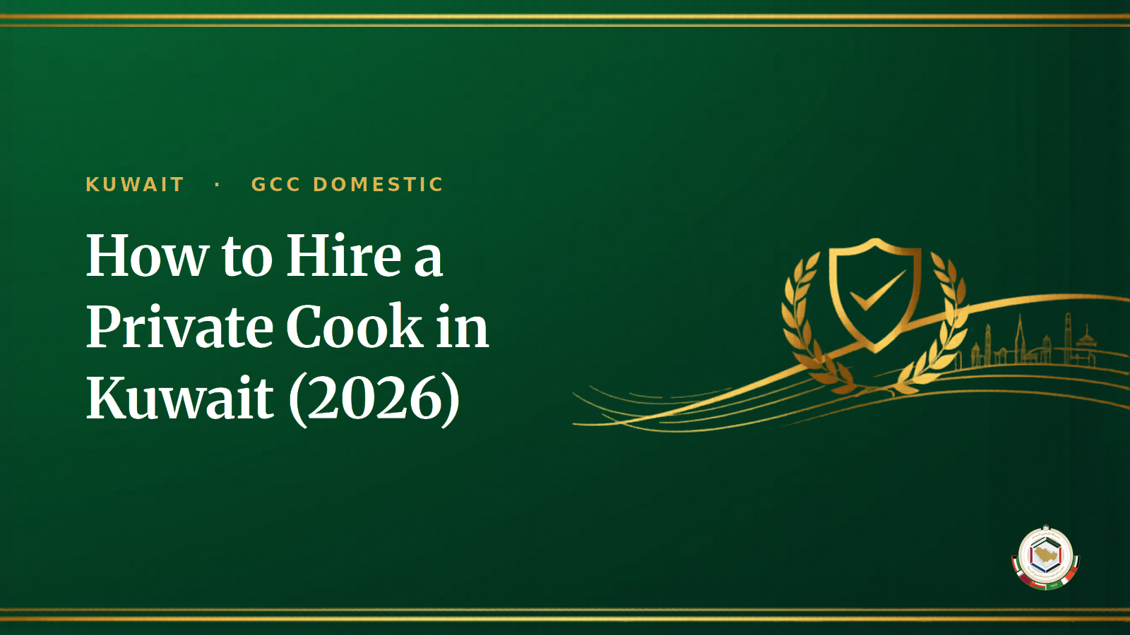 How to Hire a Private Cook in Kuwait (2026): Cost, Salary & Process