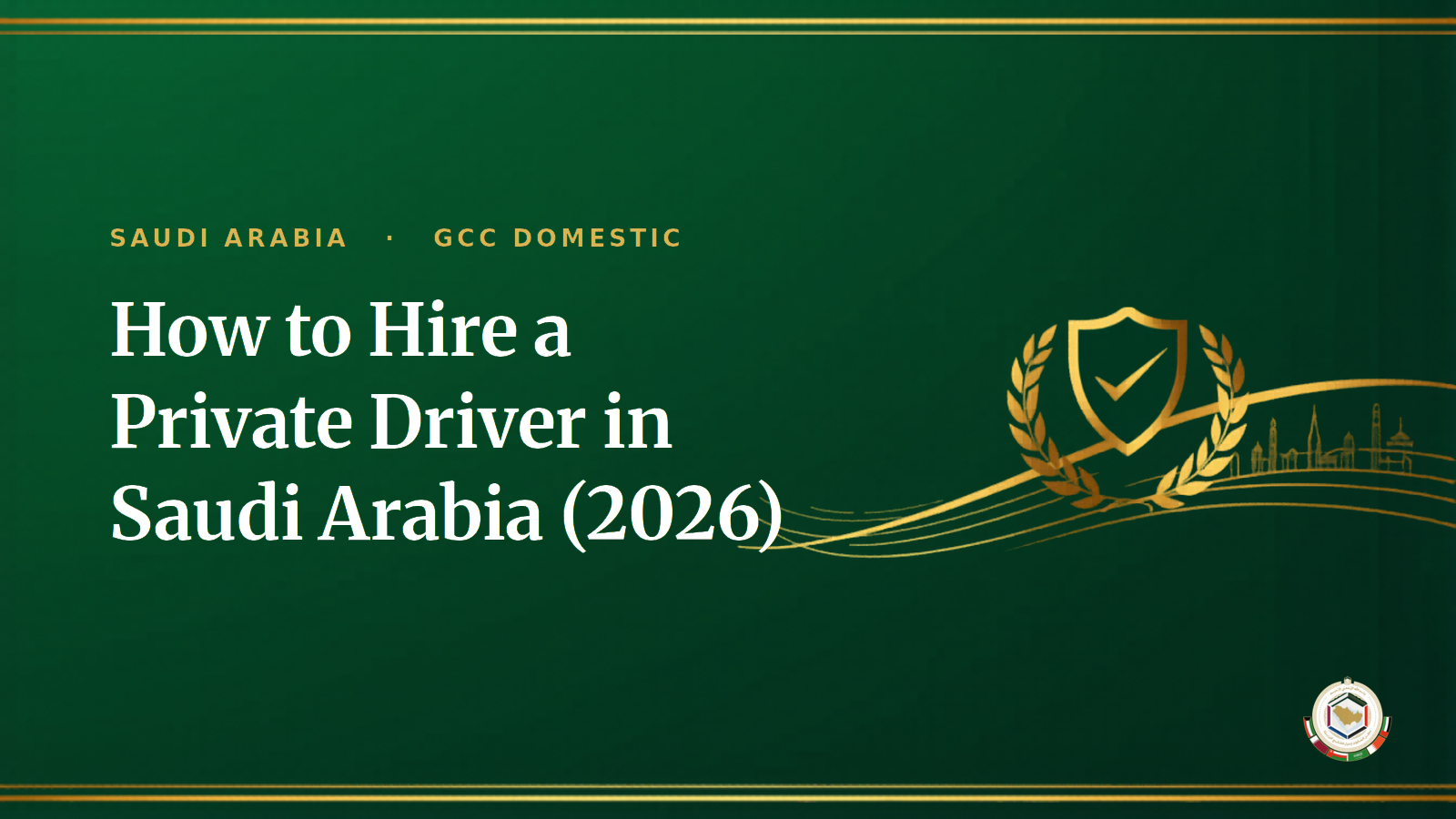 How to Hire a Private Driver in Saudi Arabia (2026): Cost, Salary & Musaned Process