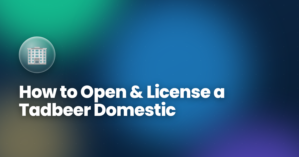 How to Open & License a Tadbeer Domestic Worker Centre in the UAE (2026)