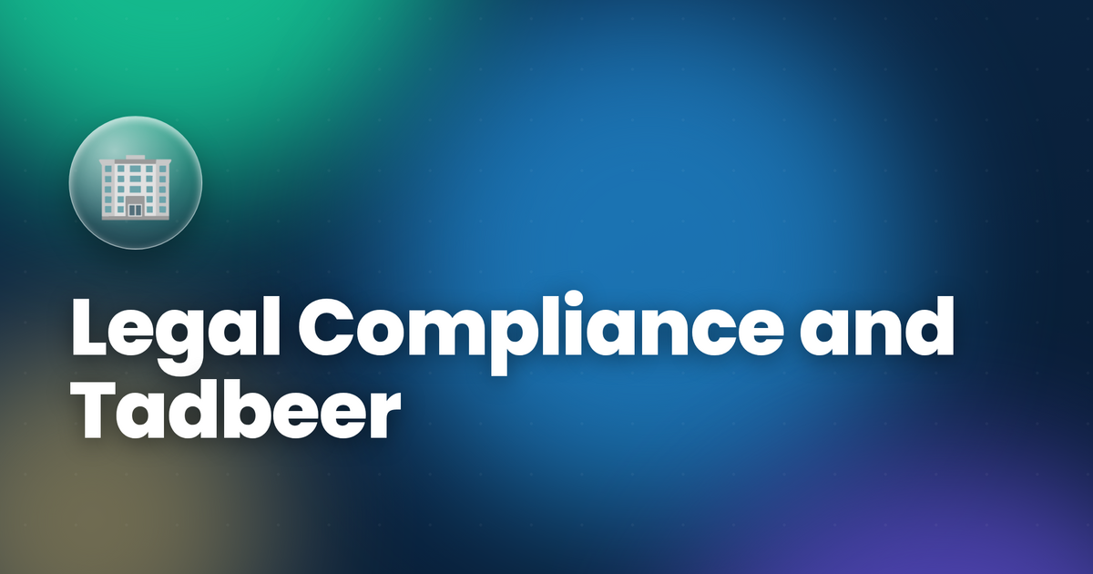 Legal Compliance and Tadbeer: What UAE Residents Must Know