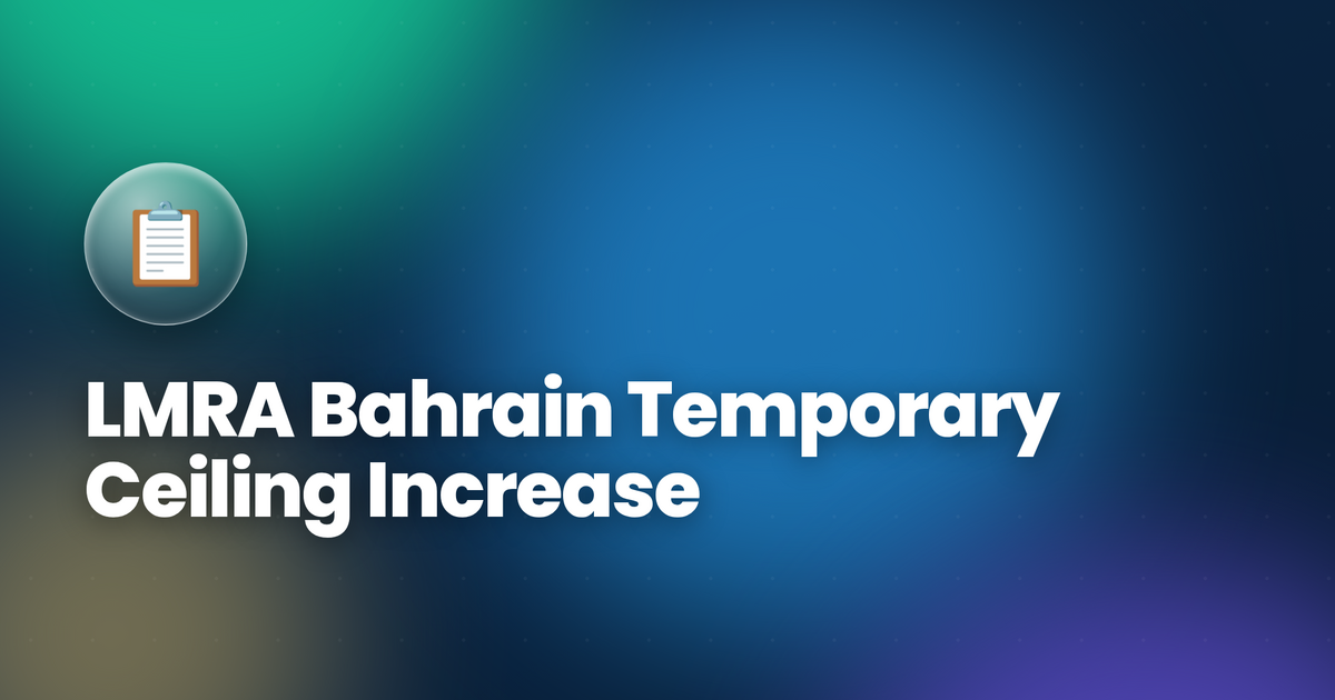 LMRA Bahrain Temporary Ceiling Increase for Bahraini Employers 2026 — Complete Guide