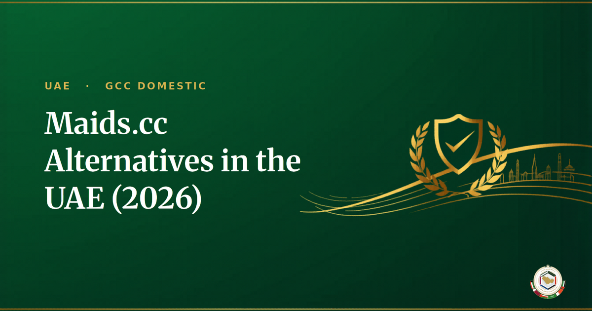 Maids.cc Alternatives in the UAE (2026): Cheaper, Verified Ways to Hire a Maid