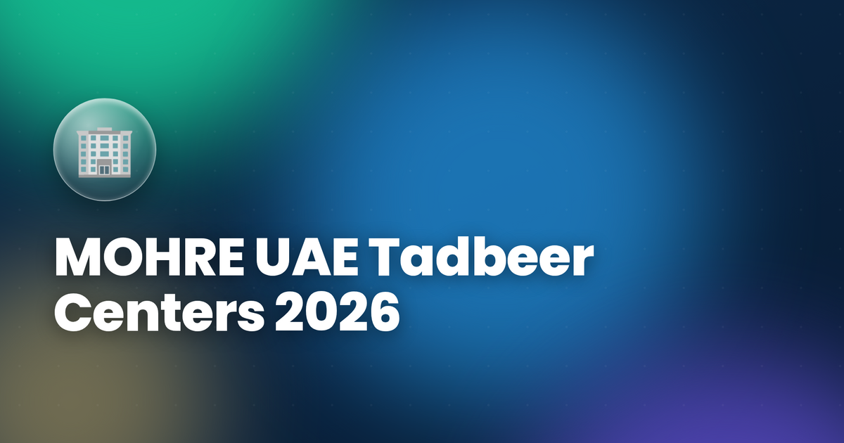 MOHRE UAE Tadbeer Centers 2026 — What They Are & How They Work Complete Guide