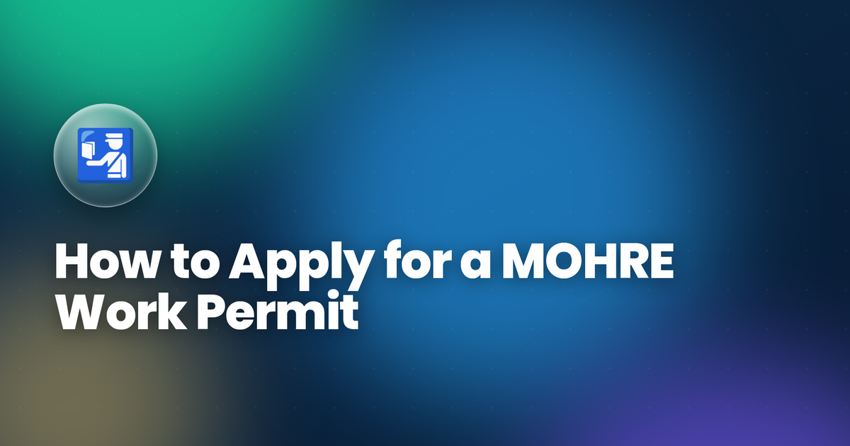 How to Apply for a MOHRE Work Permit for Domestic Workers in UAE 2026 — Complete Guide