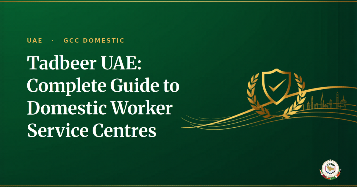 Tadbeer UAE: Complete Guide to Domestic Worker Service Centres