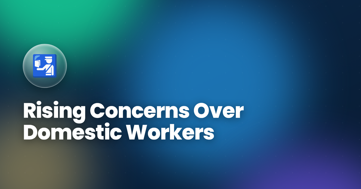 Rising Concerns Over Domestic Workers on Tourist Visas in UAE