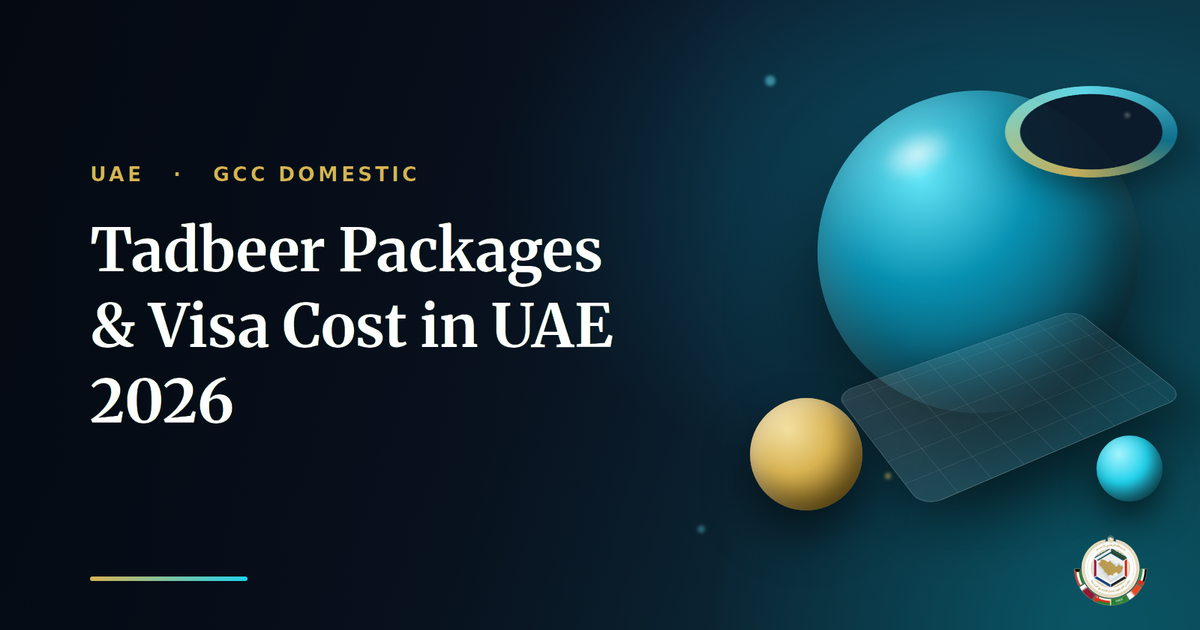 Tadbeer Packages & Visa Cost in UAE 2026: What You Actually Pay