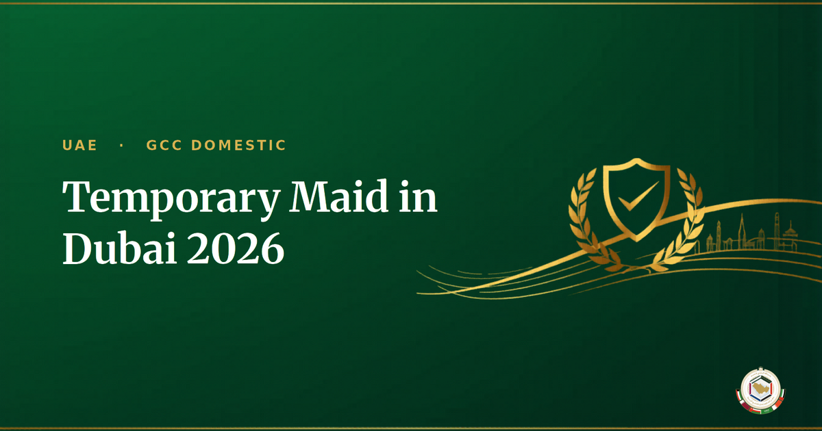 Temporary Maid in Dubai 2026: Legal Options, Costs & How to Book