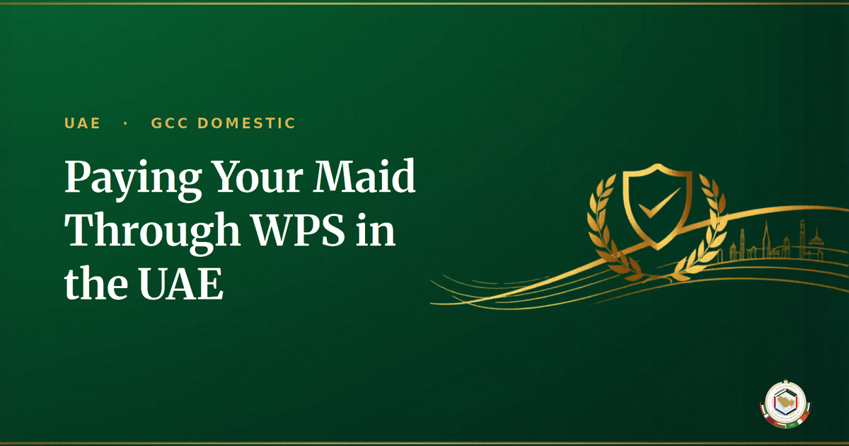 Paying Your Maid Through WPS in the UAE: The 2026 Salary Rules Explained