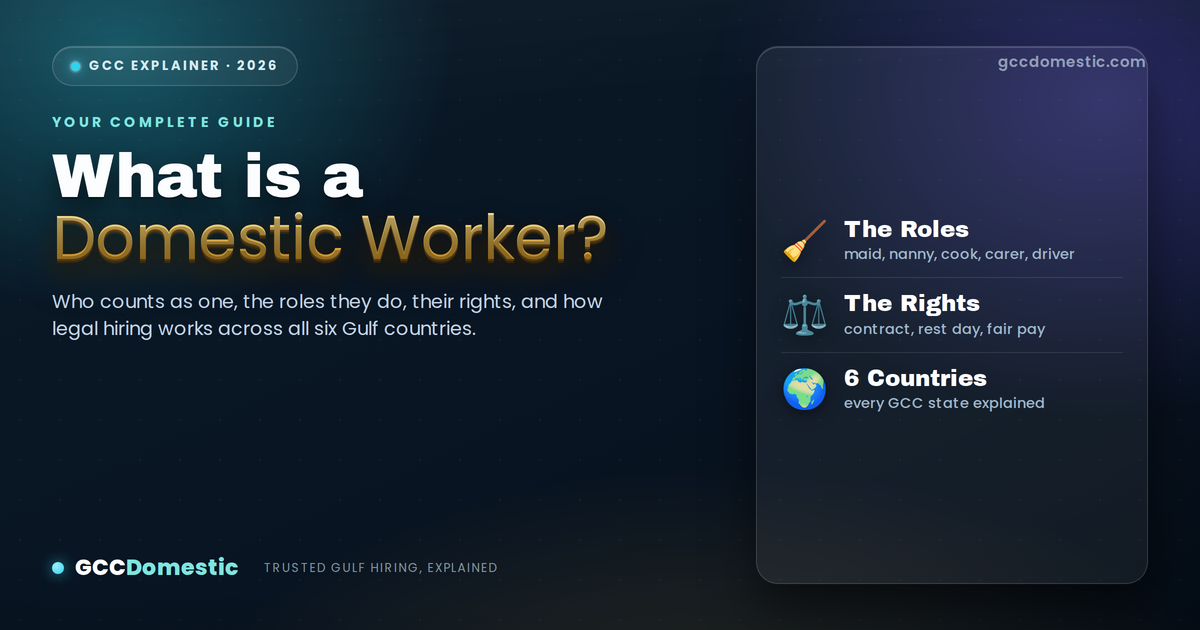 What is a Domestic Worker? Complete GCC Guide (2026)